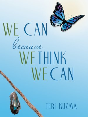 cover image of We Can Because We Think We Can